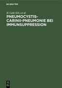 Pneumocystis-carinii-Pneumonie bei Immunsuppression : Prophylaxe und Therapie in der Hämatologie, Onkologie und bei Organtransplantation /