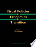 Fiscal policies in economies in transition /