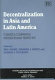 Decentralization in Asia and Latin America : towards a comparative interdisciplinary perspective /