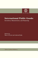 International public goods : incentives, measurement, and financing /