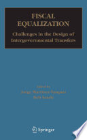 Fiscal equalization : challenges in the design of intergovernmental transfers /