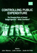 Controlling public expenditure : the changing roles of central budget agencies-better guardians? /