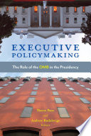 Executive policymaking : the role of the OMB in the presidency /