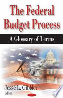 The federal budget process : a glossary of terms /