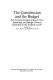 The Constitution and the budget : are constitutional limits on tax, spending, and budget powers desirable at the Federal level? /