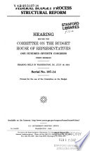 Federal budget process structural reform : hearing before the Committee on the Budget, House of Representatives, One Hundred Seventh Congress, first session, hearing held in Washington, DC, July 19, 2001.