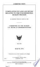 Compilation of laws and rules relating to the congressional budget process : as amended through March 23, 2000 /