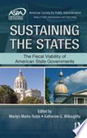 Sustaining the states : the fiscal viability of American state governments /