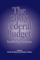 The 2003 federal budget : conflicting tensions /