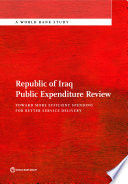 Republic of Iraq public expenditure review : towards more efficient spending for better service delivery in Iraq.