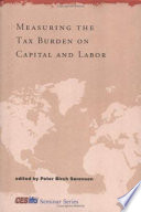Measuring the tax burden on capital and labor /