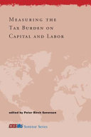 Measuring the tax burden on capital and labor /