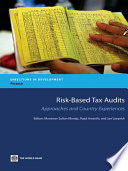 Risk-based tax audits : approaches and country experiences /