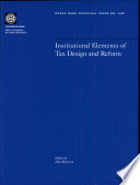 Institutional elements of tax design and reform /