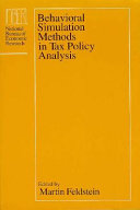 Behavioral simulation methods in tax policy analysis /