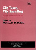 City taxes, city spending : essays in honor of Dick Netzer /