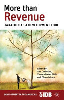 More than revenue : taxation as a development tool /