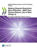 Making dispute resolution more effective : MAP Peer Review Report.