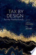 Tax by Design for the Netherlands /