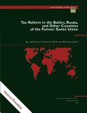 Tax reform in the Baltics, Russia, and other countries of the former Soviet Union /