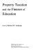 Property taxation and the finance of education /