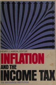 Inflation and the income tax : a report of a conference sponsored by the fund for Public Policy Research and the Brookings Institution /