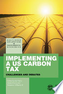 Implementing a US carbon tax : challenges and debates /