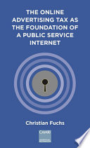 The Online Advertising Tax as the Foundation of a Public Service Internet /