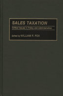 Sales taxation : critical issues in policy and administration /