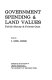 Government spending & land values ; public money & private gain /