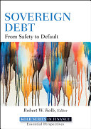 Sovereign debt : from safety to default /