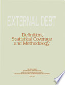 External debt : definition, statistical coverage and methodology : a report /