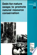 Debt-for-nature swaps to promote natural resource conservation /