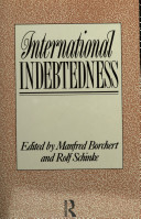 International indebtedness : contributions presented to the Workshop on Economics of the Muenster Congress on Latin America and Europe in Dialogue /