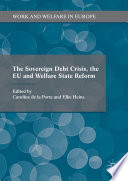 The Sovereign Debt Crisis, the EU and Welfare State Reform /