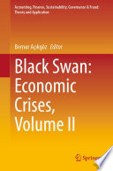 Black Swan: Economic Crises, Volume II /