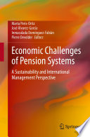 Economic Challenges of Pension Systems  : A Sustainability and International Management Perspective	 /