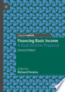 Financing Basic Income : A Dual Income Proposal /