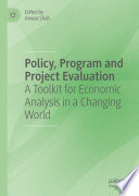 Policy, Program and Project Evaluation : A Toolkit for Economic Analysis in a Changing World /