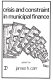 Crisis and constraint in municipal finance : local fiscal prospects in a period of uncertainty /