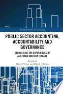 Public sector accounting, governance and accountability : globalising the experiences of Australia and New zealand /