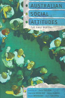 Australian social attitudes : the first report /