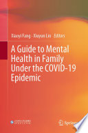 A Guide to Mental Health in Family Under the COVID-19 Epidemic /