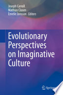 Evolutionary Perspectives on Imaginative Culture /