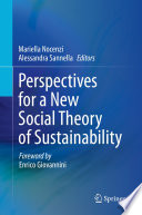 Perspectives for a New Social Theory of Sustainability /