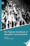 The Palgrave Handbook of Deceptive Communication  /