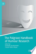 The Palgrave Handbook of Humour Research /