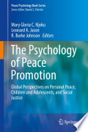The Psychology of Peace Promotion : Global Perspectives on Personal Peace, Children and Adolescents, and Social Justice /