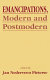 Emancipations, modern and postmodern /