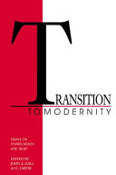 Transition to modernity : essays on power, wealth, and belief /